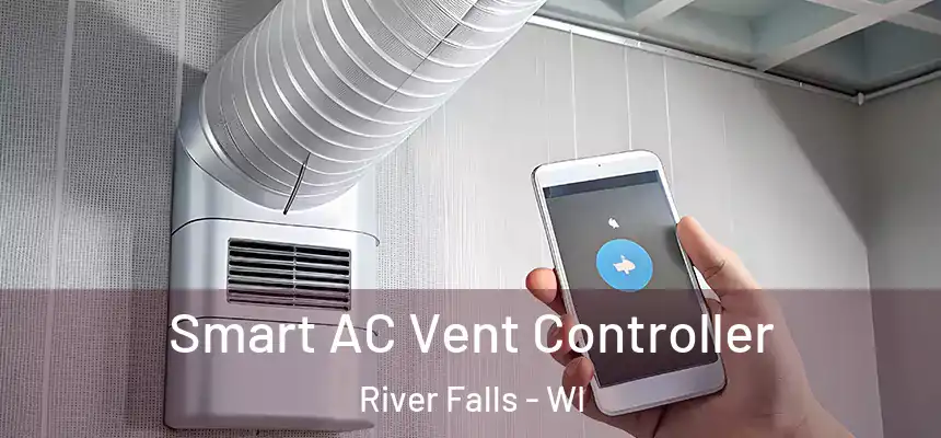  Smart AC Vent Controller River Falls - WI